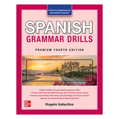 "Spanish Grammar Drills, Premium Fourth Edition" - "" ("Vallecillos Rogelio")(Paperback)