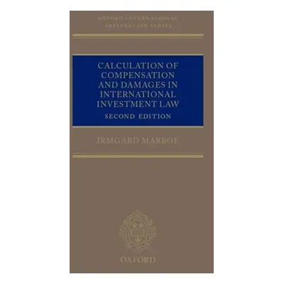 "Calculation of Compensation and Damages in International Investment Law" - "" ("Marboe Irmgard"