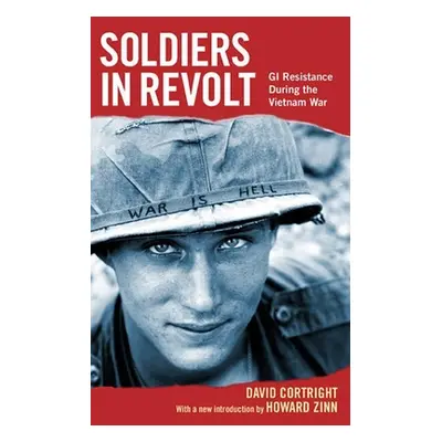 "Soldiers in Revolt: GI Resistance During the Vietnam War" - "" ("Cortright David")(Paperback)