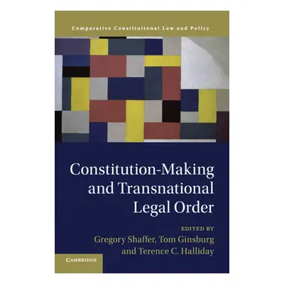 "Constitution-Making and Transnational Legal Order" - "" ("Shaffer Gregory")(Paperback)