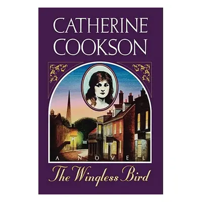 "Wingless Bird" - "" ("Cookson Catherine")(Paperback)