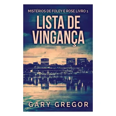 "Lista de Vingana" - "" ("Gregor Gary")(Paperback)