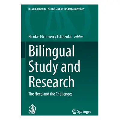 "Bilingual Study and Research: The Need and the Challenges" - "" ("Etcheverry Estrzulas Nicols")