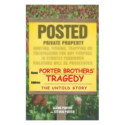 "Porter Brothers' Tragedy" - "" ("Porter Glenn")(Pevná vazba)