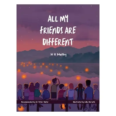 "All My Friends Are Different" - "" ("Mathy Niwatha")(Paperback)