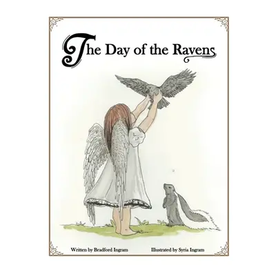 "The Day of the Ravens" - "" ("Ingram Bradford")(Paperback)