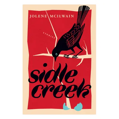 "Sidle Creek" - "" ("McIlwain Jolene")(Paperback)