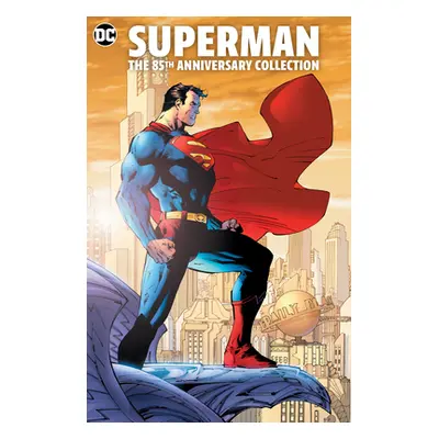 "Superman: The 85th Anniversary Collection: Tr - Trade Paperback" - "" ("Siegel Jerry")(Paperbac