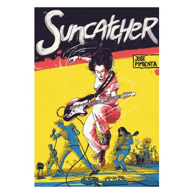 "Suncatcher: (A Graphic Novel)" - "" ("Pimienta Jose")(Library Binding)