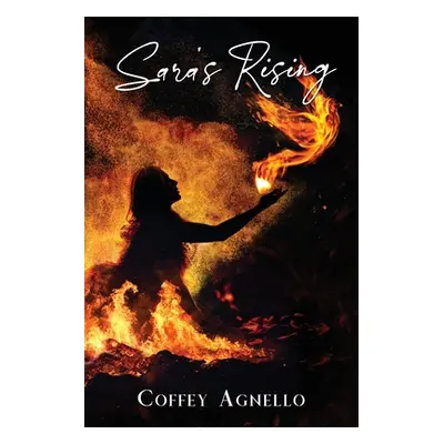 "Sara's Rising" - "" ("Agnello Coffey")(Paperback)