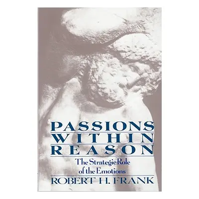 "Passions Within Reasons" - "" ("Frank Robert H.")(Paperback)