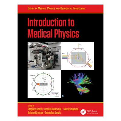 "Introduction to Medical Physics" - "" ("Keevil Stephen")(Pevná vazba)