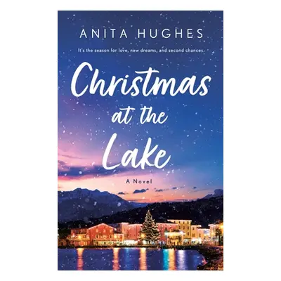 "Christmas at the Lake" - "" ("Hughes Anita")(Paperback)