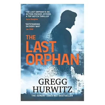 "Last Orphan" - "The Thrilling Orphan X Sunday Times Bestseller" ("Hurwitz Gregg")(Paperback / s