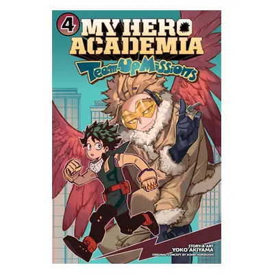 "My Hero Academia: Team-Up Missions, Vol. 4" - "" ("Horikoshi Kohei")(Paperback)