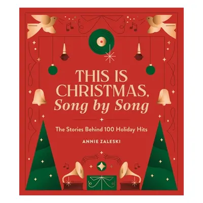 "This Is Christmas, Song by Song: The Stories Behind 100 Holiday Hits" - "" ("Zaleski Annie")(Pe