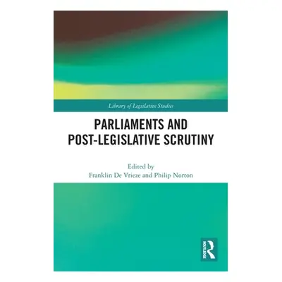 "Parliaments and Post-Legislative Scrutiny" - "" ("de Vrieze Franklin")(Paperback)