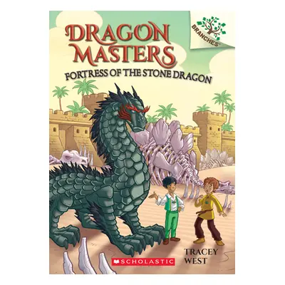 "Fortress of the Stone Dragon: A Branches Book (Dragon Masters #17)" - "" ("West Tracey")(Paperb