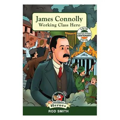 "James Connolly: Working Class Hero" - "" ("Dillon Derry")(Paperback)