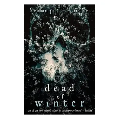 "Dead of Winter" - "" ("Burke Kealan Patrick")(Paperback)