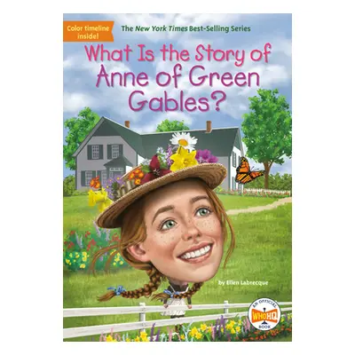 "What Is the Story of Anne of Green Gables?" - "" ("Labrecque Ellen")(Paperback)