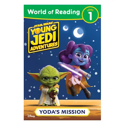 "Star Wars: Young Jedi Adventures: World of Reading: Yoda's Mission" - "" ("Juhlin Emeli")(Paper