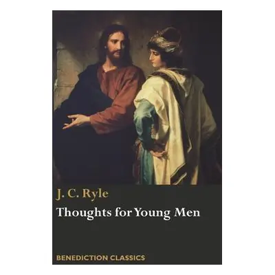 "Thoughts for Young Men" - "" ("Ryle J. C.")(Paperback)