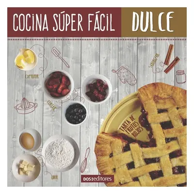 "Cocina Sper Fcil: dulce" - "" ("Hernandez Carla")(Paperback)