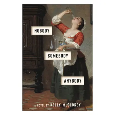 "Nobody, Somebody, Anybody" - "" ("McClorey Kelly")(Pevná vazba)