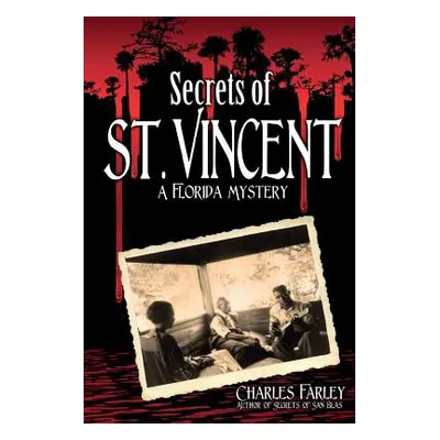 "Secrets of St. Vincent" - "" ("Farley Charles")(Paperback)