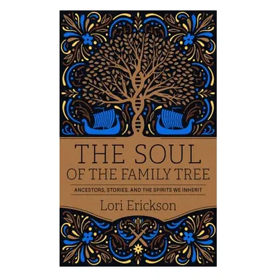 "The Soul of the Family Tree" - "" ("Erickson Lori")(Paperback)