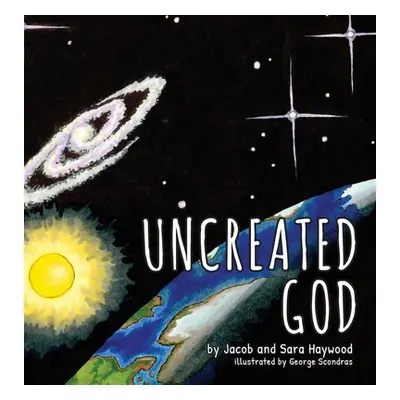 "Uncreated God" - "" ("Haywood Jacob")(Pevná vazba)