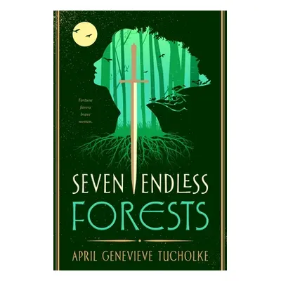 "Seven Endless Forests" - "" ("Tucholke April Genevieve")(Paperback)