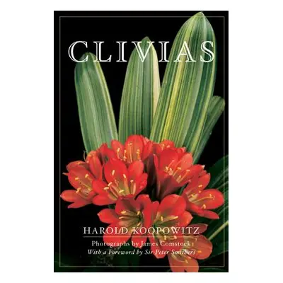 "Clivias" - "" ("Koopowitz Harold")(Paperback)