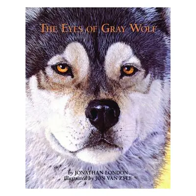 "The Eyes of Gray Wolf" - "" ("London Jonathan")(Paperback)