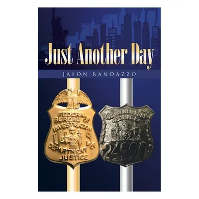 "Just Another Day" - "" ("Randazzo Jason")(Paperback)