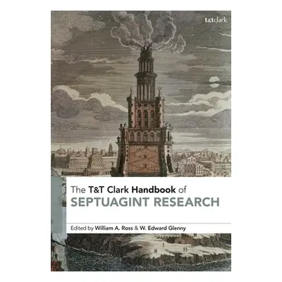 "T&T Clark Handbook of Septuagint Research" - "" ("Ross William A.")(Pevná vazba)