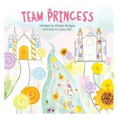 "Team Princess" - "" ("Bridges Paiden")(Paperback)