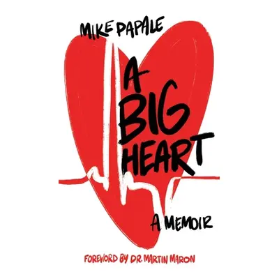 "A Big Heart" - "" ("Papale Mike")(Paperback)