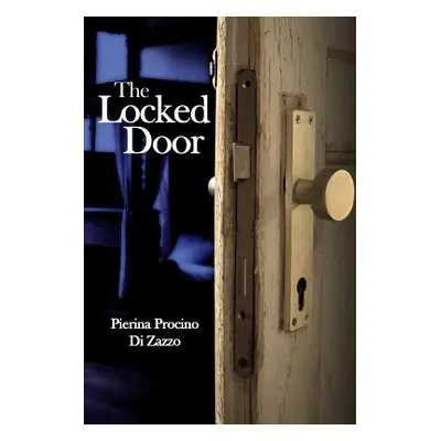 "The Locked Door" - "" ("Di Zazzo Pierina Procino")(Paperback)