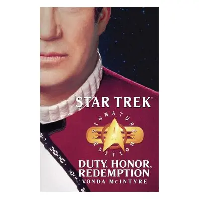 "Star Trek: Signature Edition: Duty, Honor, Redemption" - "" ("McIntyre Vonda N.")(Paperback)