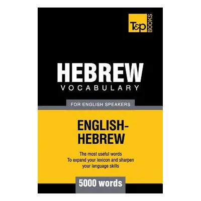 "Hebrew vocabulary for English speakers - 5000 words" - "" ("Taranov Andrey")(Paperback)