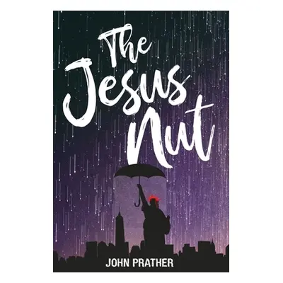 "The Jesus Nut" - "" ("Prather John")(Paperback)