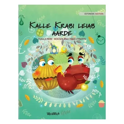 "Kalle Krabi leiab aarde: Estonian Edition of Colin the Crab Finds a Treasure""" - "" ("Pere Tuu