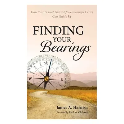 "Finding Your Bearings" - "" ("Harnish James A.")(Pevná vazba)