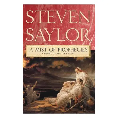 "A Mist of Prophecies" - "" ("Saylor Steven")(Paperback)