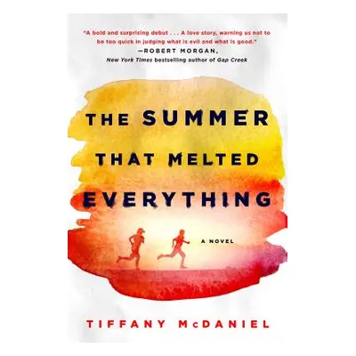 "The Summer That Melted Everything" - "" ("McDaniel Tiffany")(Paperback)