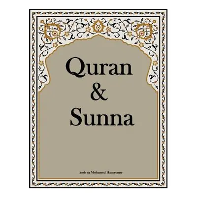 "Quran & Sunna" - "" ("Mohamed Hamroune Andrea")(Paperback)