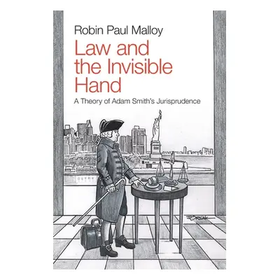 "Law and the Invisible Hand" - "" ("Malloy Robin Paul")(Paperback)