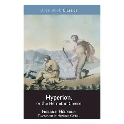 "Hyperion, or the Hermit in Greece" - "" ("Gaskill Howard")(Pevná vazba)